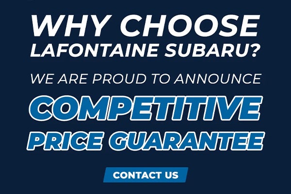 Why Choose LaFontaine Subaru?