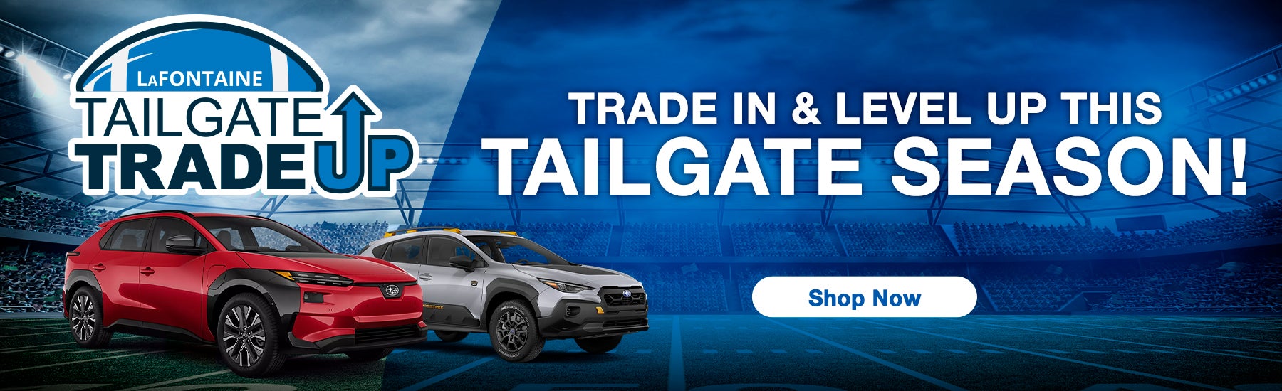 LaFontaine Tailgate Trade Up