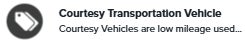Courtesy Vehicles are low mileage used vehicles that are eligible for New Vehicle Retail Incentive Offers and the balance of the New Vehicle Limited Warranty. These vehicles were formerly used by our customers and cared for by our very own service department.